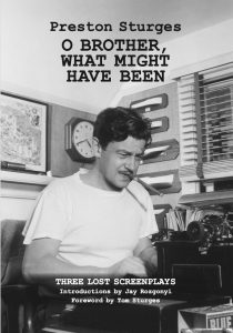 O Brother, What Might Have Been – Three Lost Screenplays